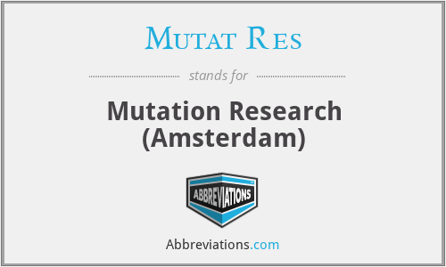 Mutat Res - Mutation Research (Amsterdam)